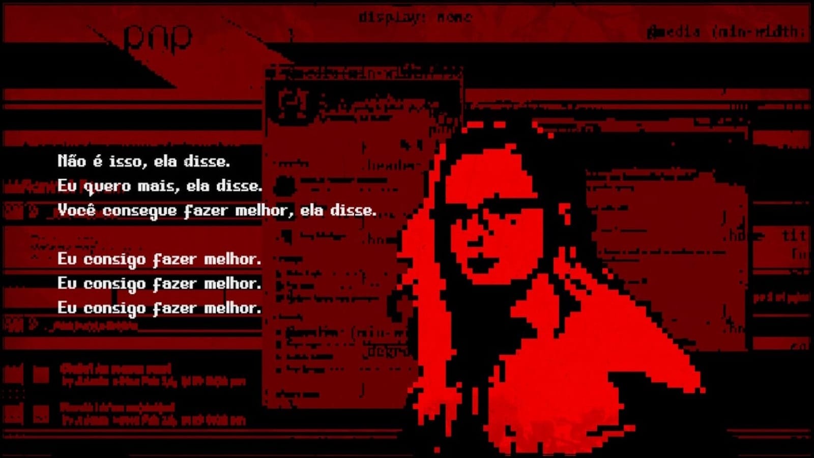 Imagem pixelada em vermelho e preto com figura de óculos em primeiro plano e fundo de interface digital distorcida. Texto sobreposto repete frases como ‘Eu consigo fazer melhor’ em estilo manuscrito.