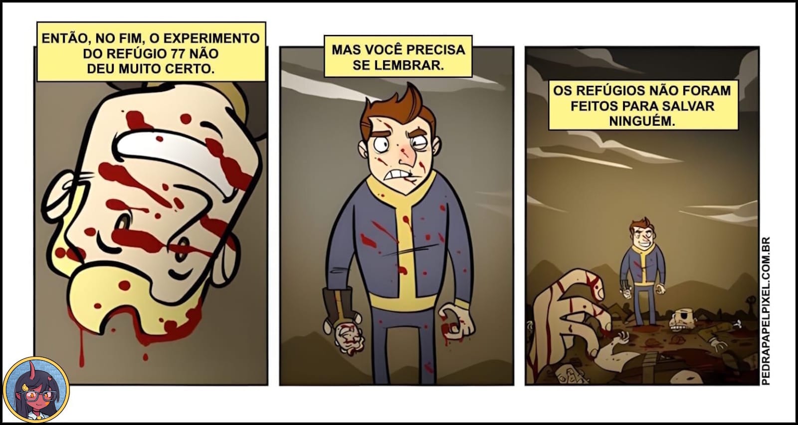 Quadrinhos mostram rosto ensanguentado estilo mascote, personagem coberto de sangue segurando mão decepada, e cenário com corpos enquanto texto afirma que os refúgios não foram feitos para salvar ninguém.