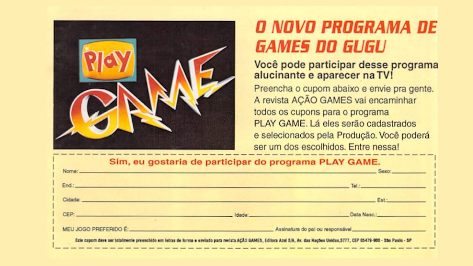 Formulário promocional amarelo do programa Play Game com logo colorido e texto convidando leitores a preencher dados pessoais para participar do programa. Campos incluem nome, endereço, idade, jogo preferido e assinatura do responsável.