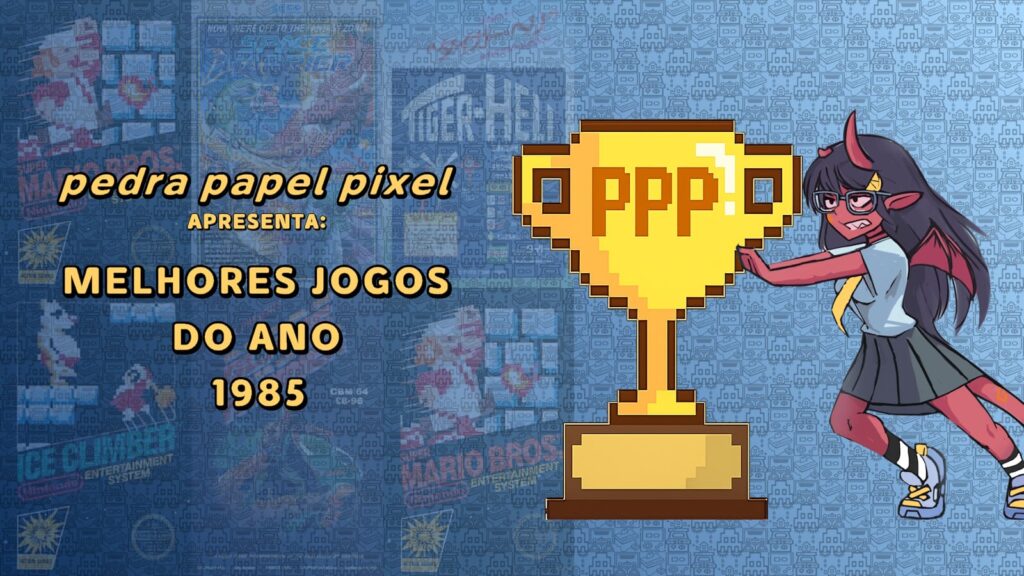 Prêmio Pedra Papel Pixel | Melhores jogos do ano 1985